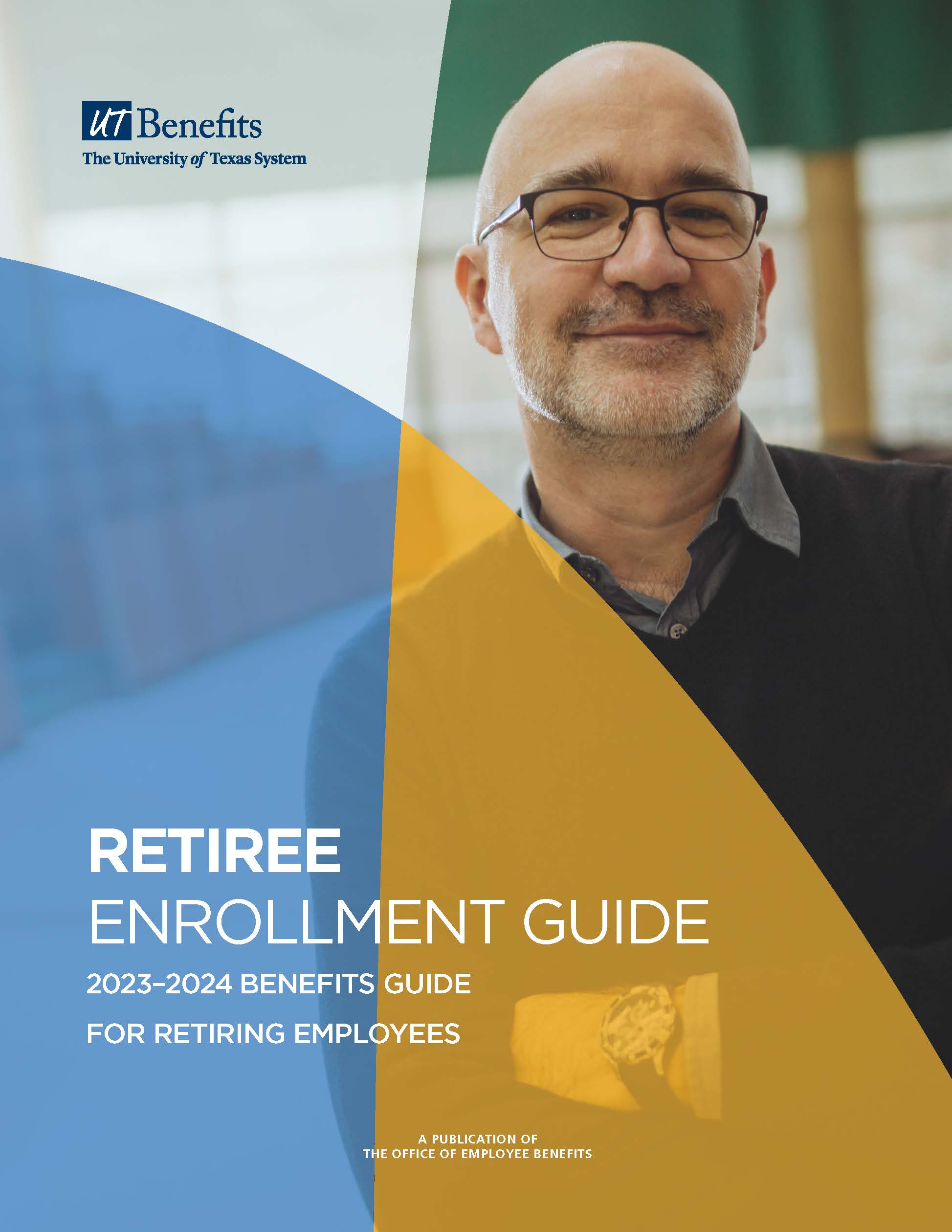 UT Benefits Enrollment Guide for Retiring Employees The University of